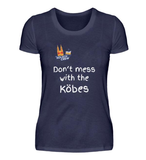 Don-t mess with the Köbes - KC Logo - Damenshirt-198