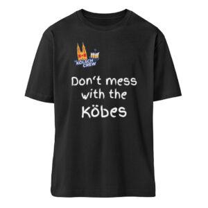Don-t mess with the Köbes - KC Logo - Organic Relaxed Shirt ST/ST-16