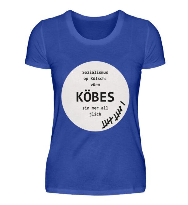Sozialismus op Kölsch - Damenshirt-2496