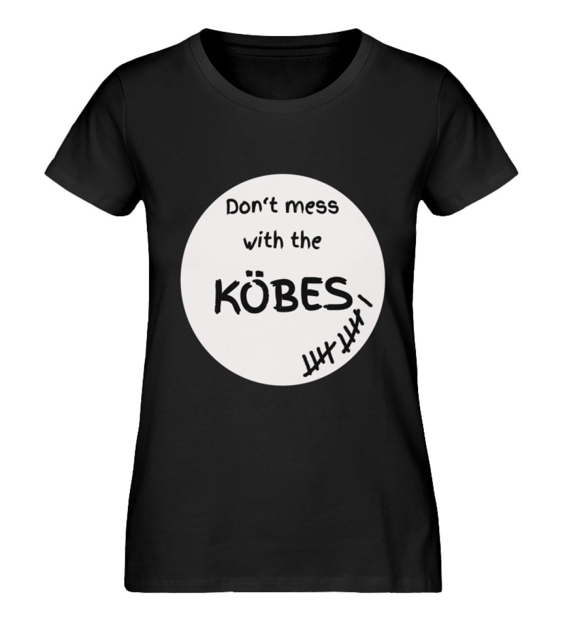 Don-t mess with the Köbes - Damen Premium Organic Shirt-16