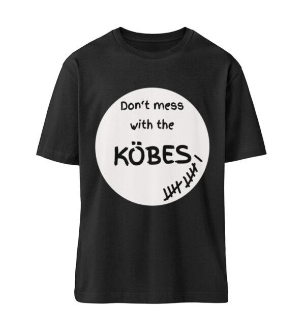 Don-t mess with the Köbes - Organic Relaxed Shirt ST/ST-16