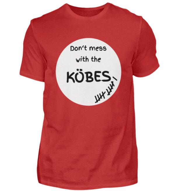 Don-t mess with the Köbes - Herren Shirt-4